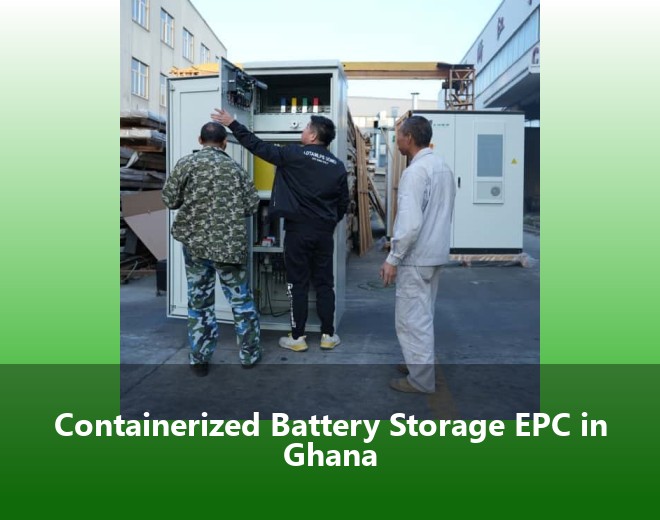 Containerized Battery Storage EPC in Ghana